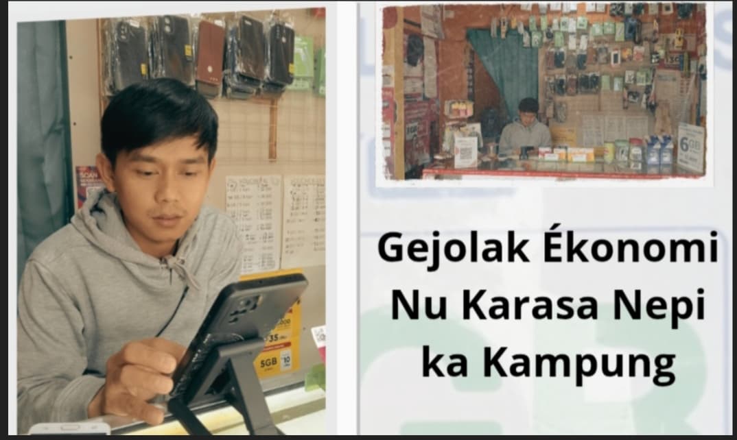 Gejolak Ékonomi Nu Karasa Nepi ka Kampung