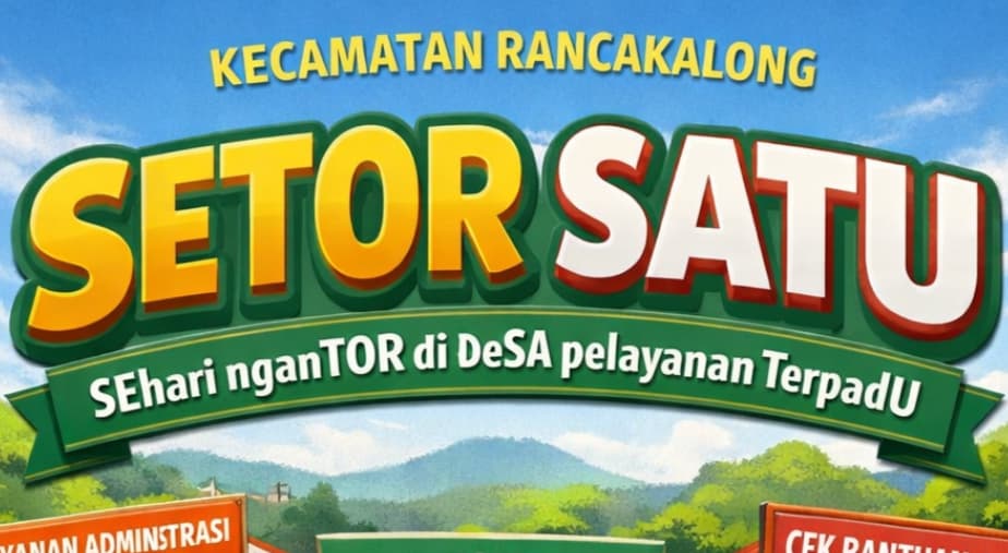SETOR SATU: Layanan Terpadu Kecamatan Rancakalong Hadir Lebih Dekat untuk Warga