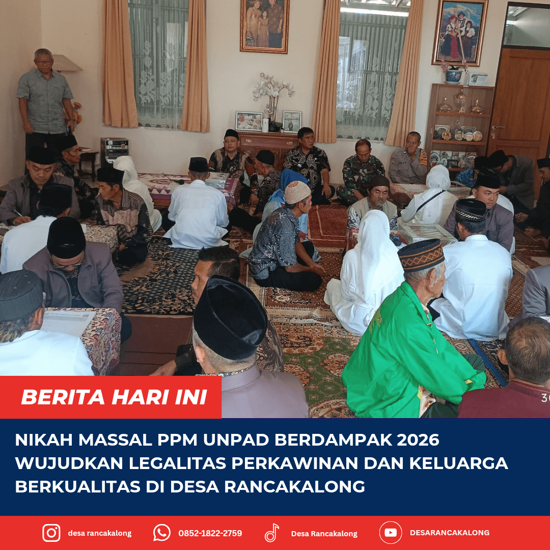 PPM UNPAD BERDAMPAK 2026 HADIRKAN NIKAH MASSAL DAN PENDAMPINGAN LEGALITAS PERKAWINAN DI DESA RANCAKALONG