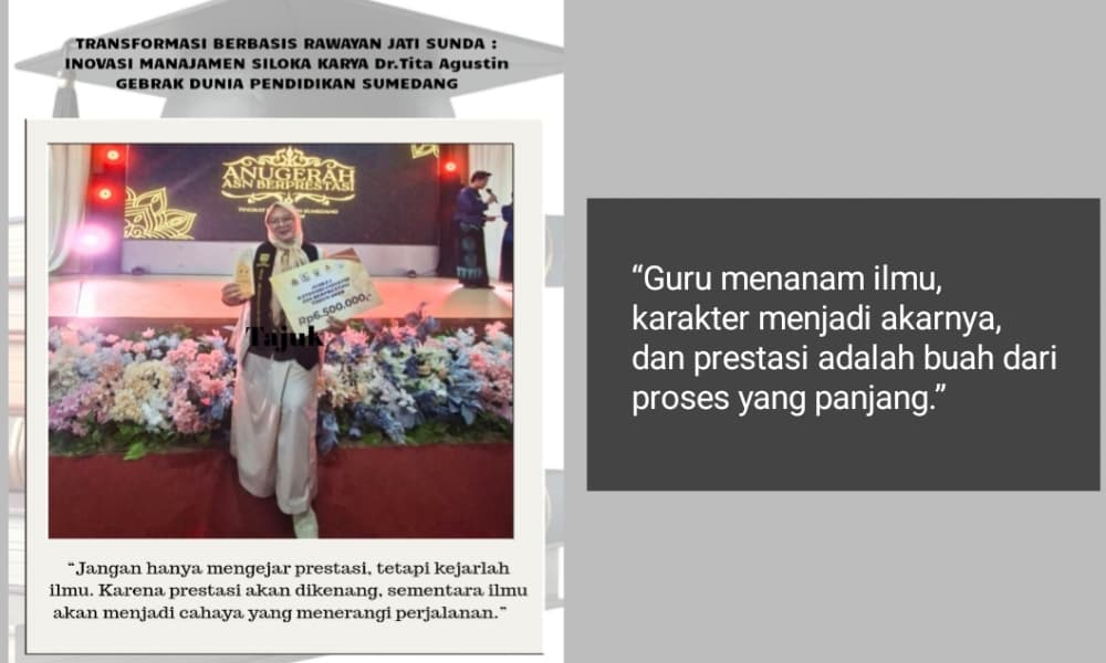 Transformasi Digital Berbasis Rawayan Jati Sunda: Inovasi Manajemen SILOKA Karya Dr. Tita Agustini Gebrak Dunia Pendidikan Sumedang